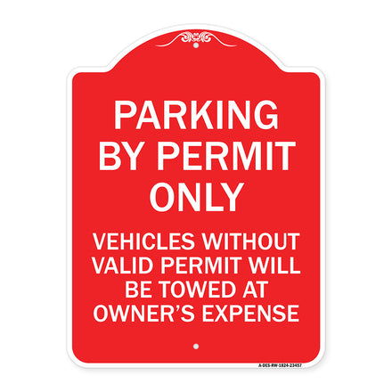 Parking by Permit Only Vehicles Without Valid Permit Will Be Towed at Owner's Expense