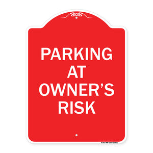 Parking at Owner's Risk