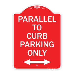 Parallel to Curb Parking Only with Bidirectional Arrow