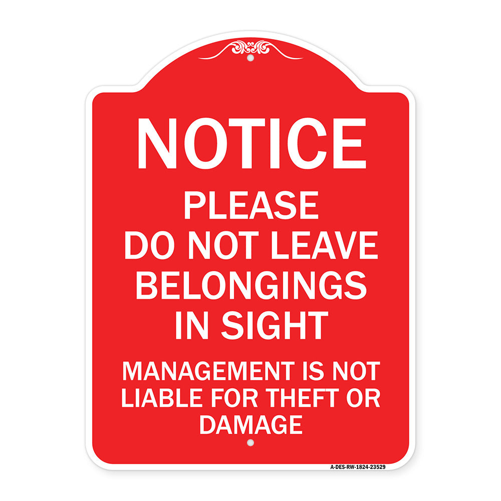 Notice Do Not Leave Belongings in Sight Management Is Not Liable for Theft or Damage