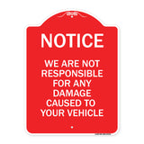 Notice Not Responsible for Damage