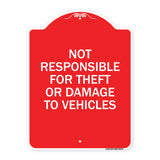 Not Responsible for Theft or Damage to Vehicles Sign