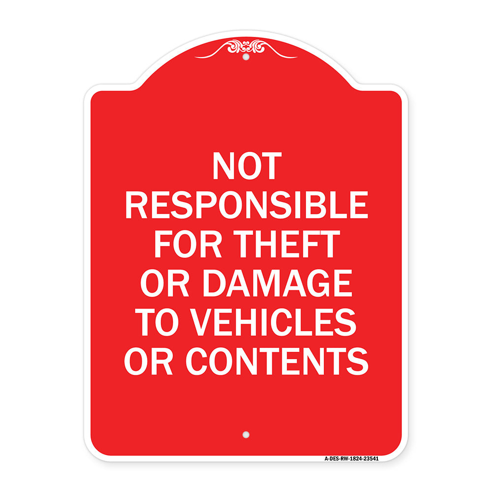 Not Responsible for Theft or Damage to Vehicles or Contents