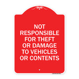 Not Responsible for Theft or Damage to Vehicles or Contents