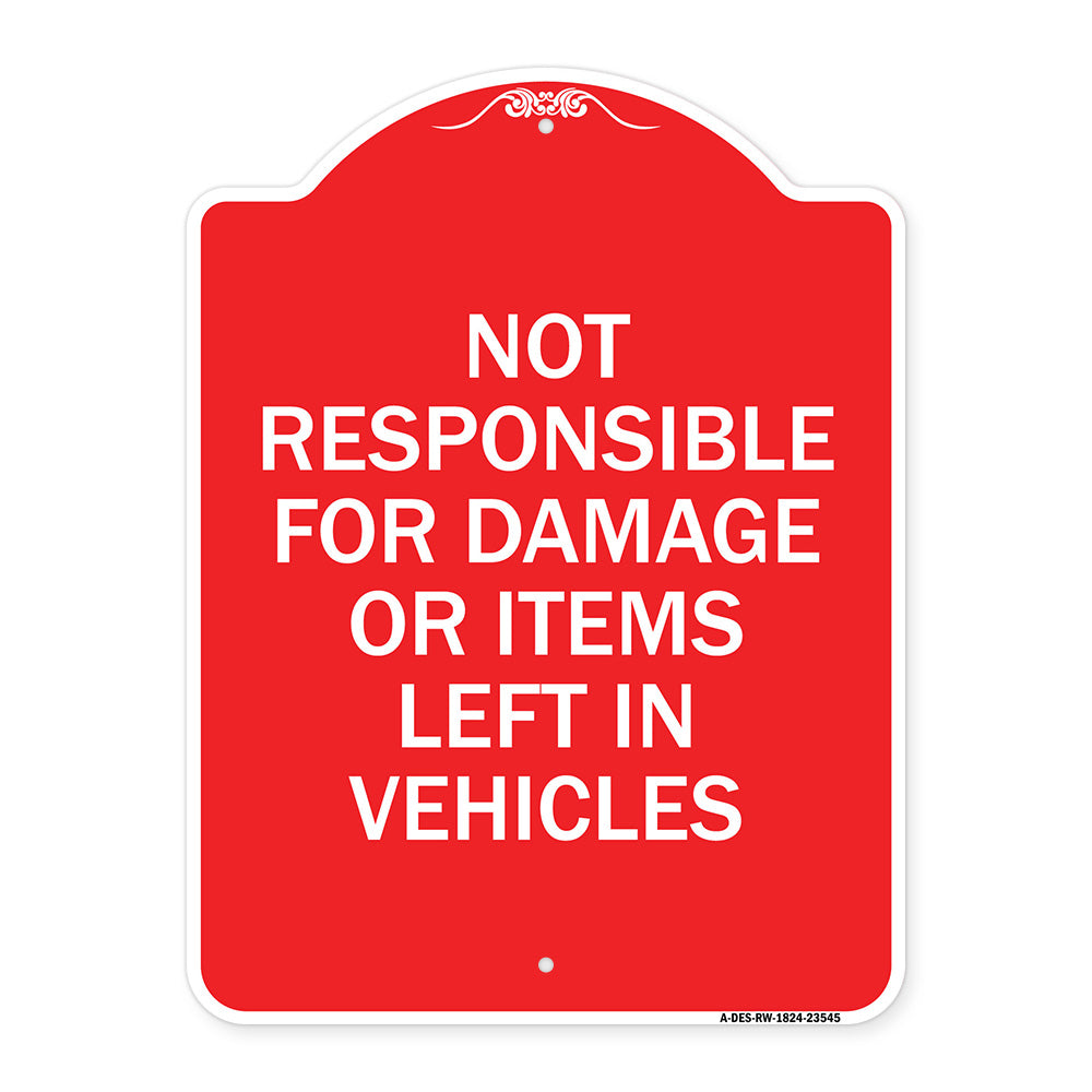 Not Responsible for Damage or Items Left in Vehicles