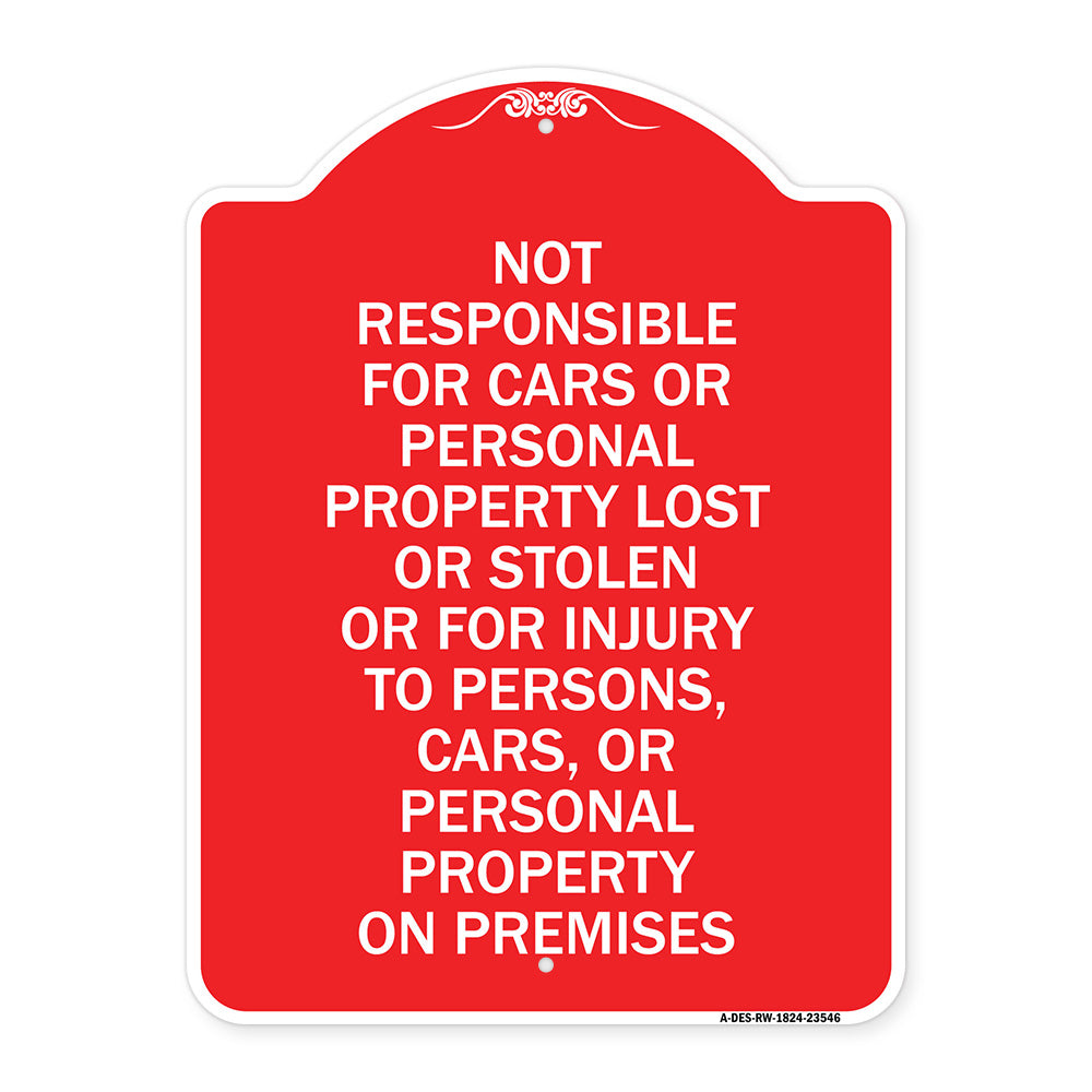 Not Responsible for Cars or Personal Property Lost or Stolen or for Injury to Persons