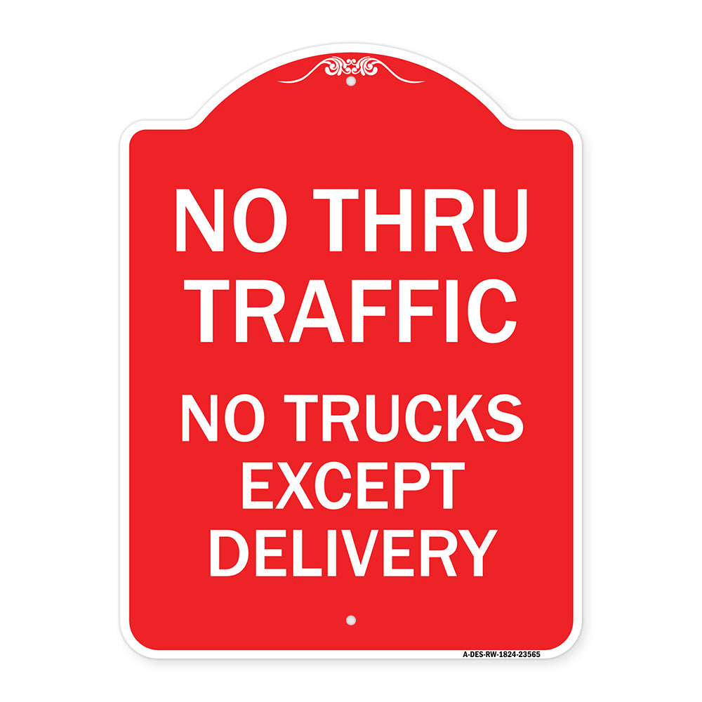 No Thru Traffic - No Trucks Except Delivery