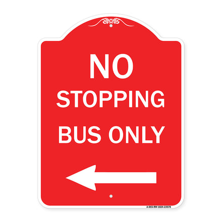 No Stopping Bus Only with Arrow (Left)