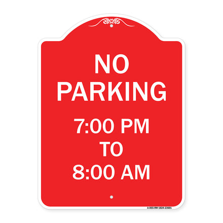 No Parking 7-00 Pm to 8-00 Am