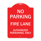 No Parking Fire Lane Authorized Personnel Only
