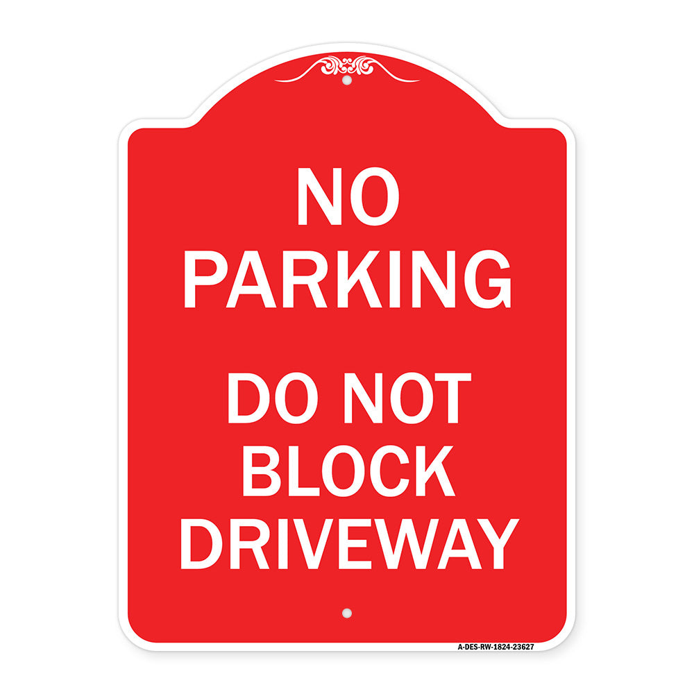 No Parking Do Not Block Driveway
