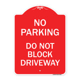 No Parking Do Not Block Driveway