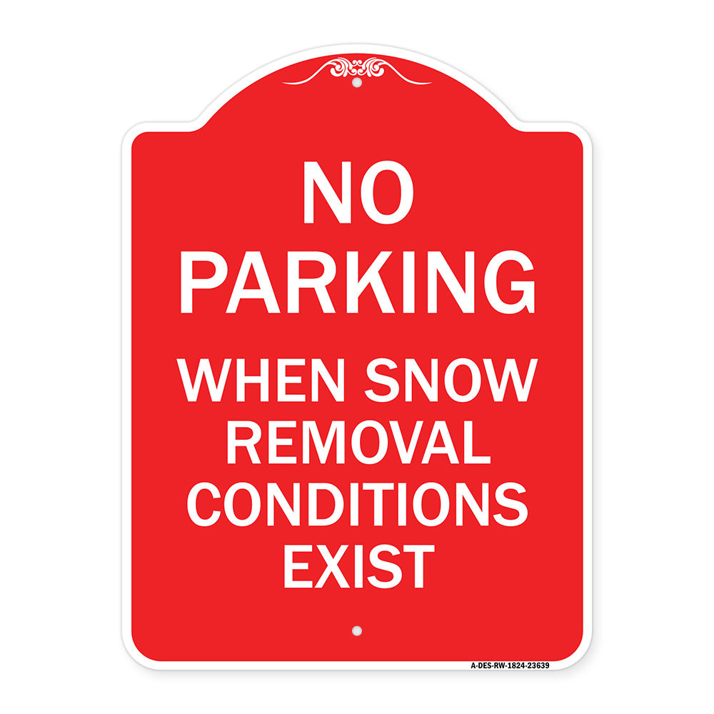 No Parking When Snow Removal Conditions Exist