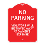 No Parking Violators Will Be Towed Away at Owner's Expense