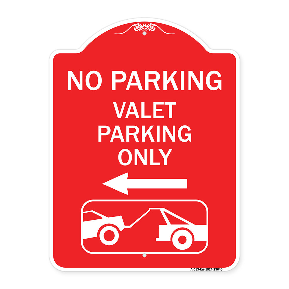 No Parking Valet Parking Only (With Left Arrow) (With Car Tow Graphic)