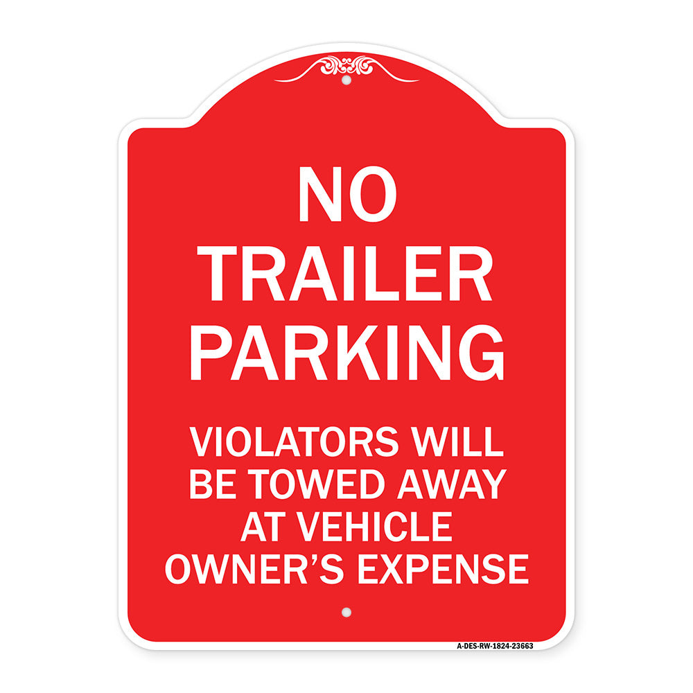 No Parking Sign No Trailer Parking Violators Will Be Towed Away at Vehicle Owner's Expense