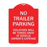 No Parking Sign No Trailer Parking Violators Will Be Towed Away at Vehicle Owner's Expense