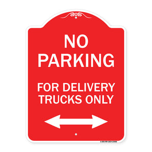 No Parking Sign No Parking for Delivery Trucks Only (With Bidirectional Arrow)