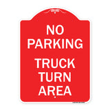 No Parking Sign No Parking - Truck Turn Area