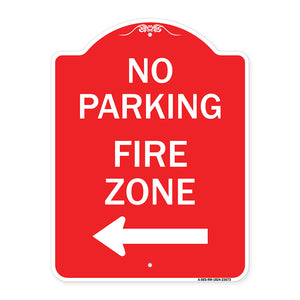 No Parking Sign Fire Zone with Left Arrow