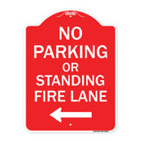 No Parking or Standing Fire Lane (With Left Arrow)