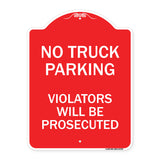 No Parking No Truck Parking Violators Will Be Prosecuted
