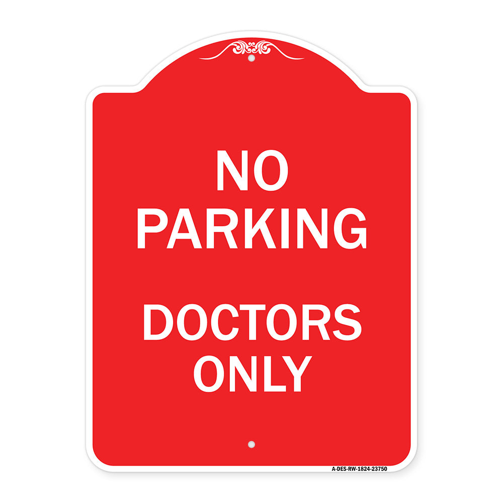 No Parking Doctors Only