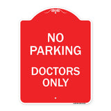 No Parking Doctors Only