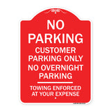 No Parking Customer Parking Only No Overnight Parking - Towing Enforced at Your Expense