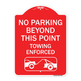 No Parking Beyond This Point Towing Enforced with Graphic