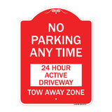 No Parking Anytime 24 Hour Active Driveway Tow Away Zone