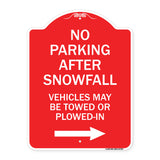 No Parking After Snowfall Vehicles May Be Towed or Plowed-In with Right Arrow