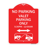 No Parking - Valet Parking Only 5-30pm-12-00am (With Bi-Directional Arrow & Tow Away Graphic)