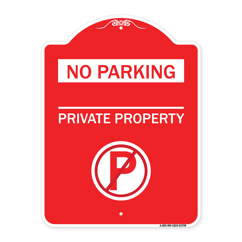 No Parking - Private Property (With No Parking Symbol)