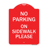 No Parking - on Sidewalk Please