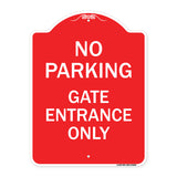 No Parking - Gate Entrance Only