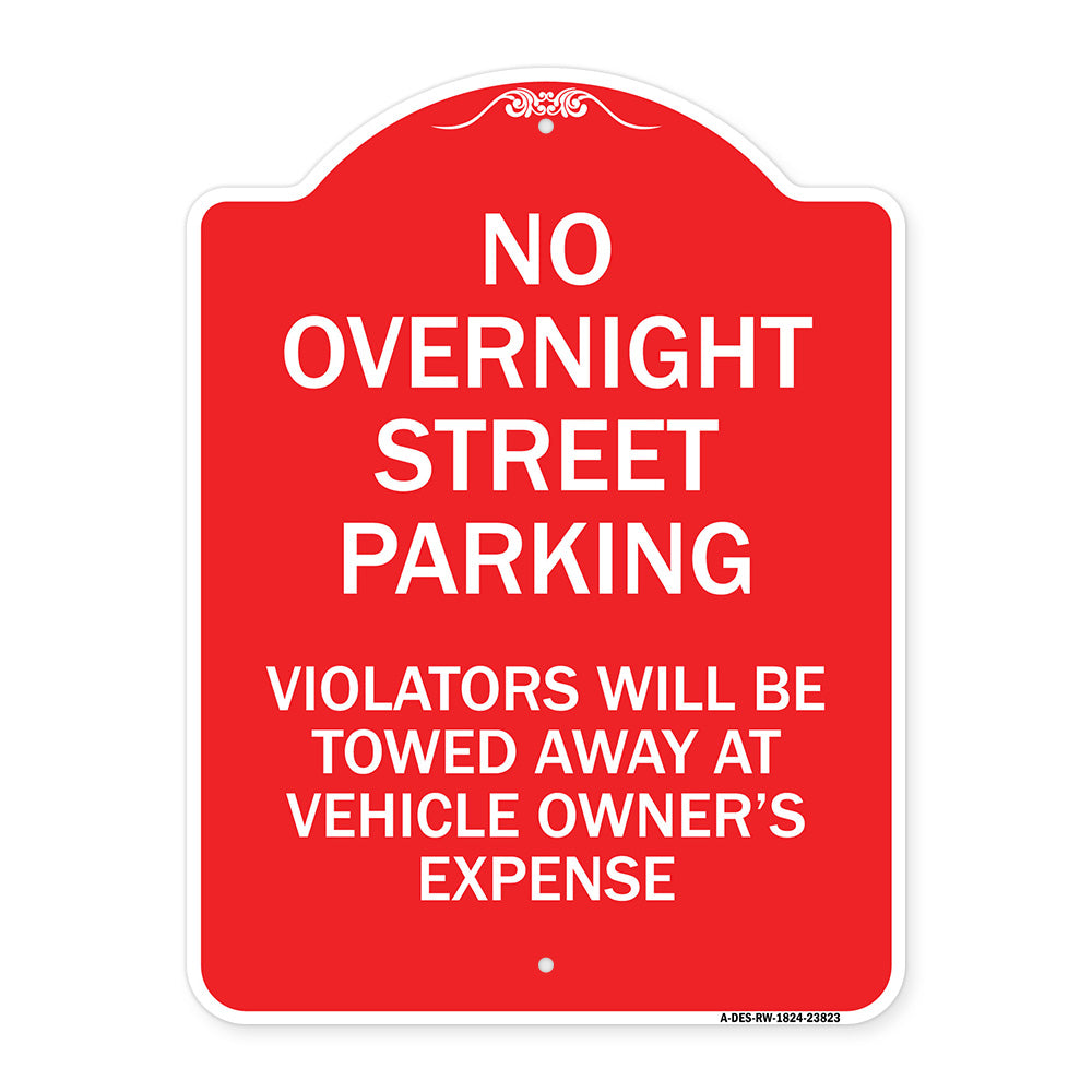 No Overnight Street Parking Violators Will Be Towed Away at Vehicle Owner's Expense