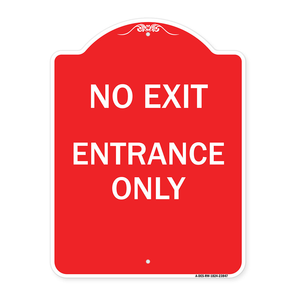 No Exit Entrance Only