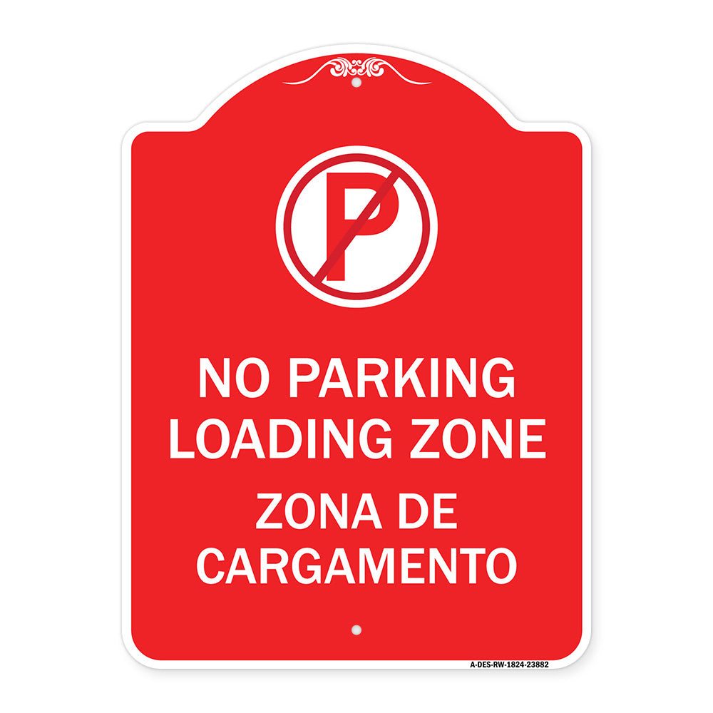 Loading Zone Zona De Cargamento (With No Parking Symbol)