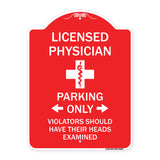 Licensed Physician Parking Only Violators Should Have Their Heads Examined