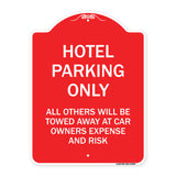 Hotel Parking Only All Others Towed Sign