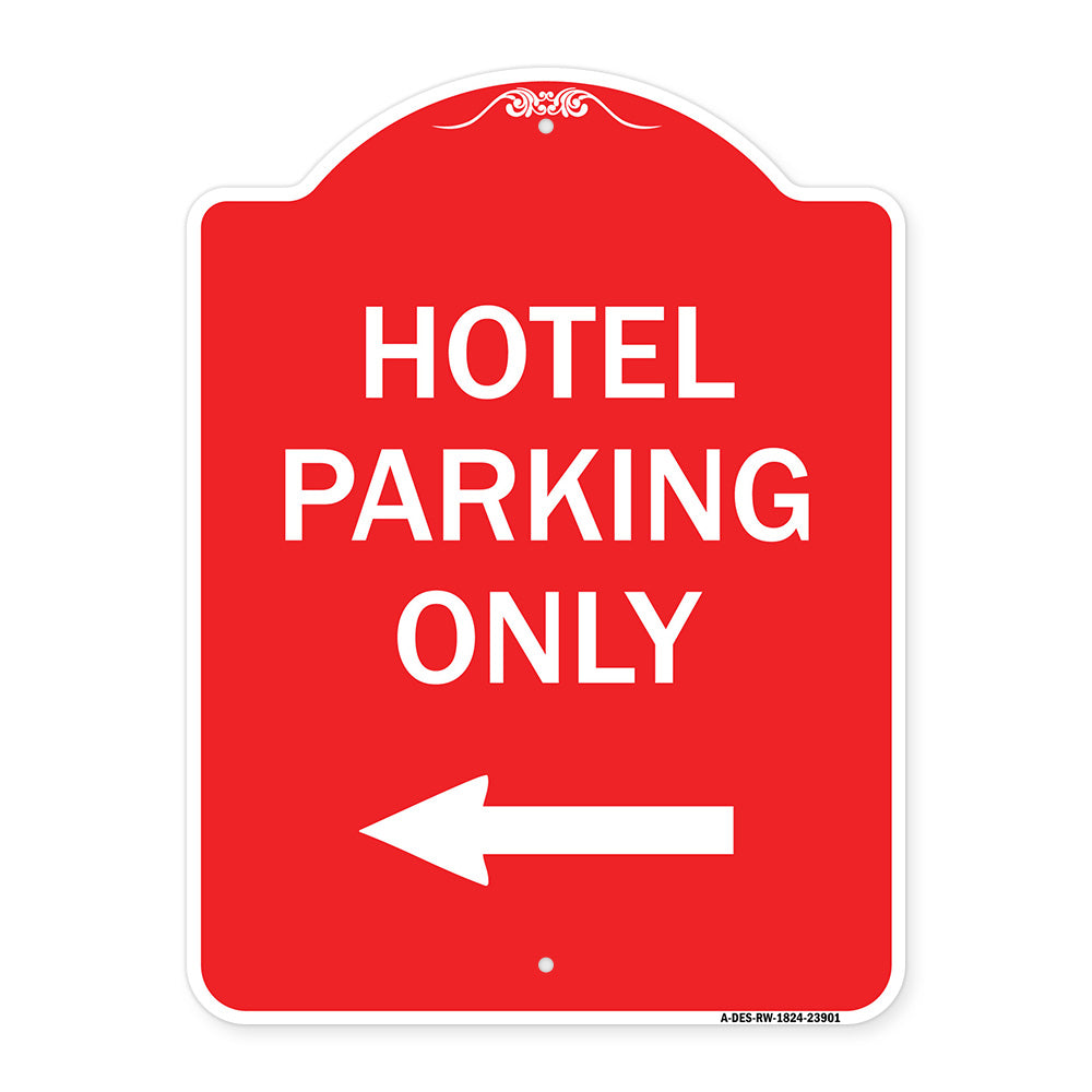 Hotel Parking Only (With Left Arrow)