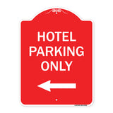 Hotel Parking Only (With Left Arrow)