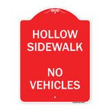 Hollow Sidewalk No Vehicles