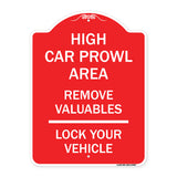 High Car Prowl Area Remove Valuables Lock Your Vehicle