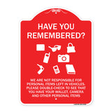 Have You Remembered We Are Not Responsible for Personal Items Left in Vehicles Double-Check to See That You Have Your Wallet
