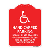 Handicapped Parking - Special Plate Required - Unauthorized Vehicles May Be Removed at Owner's Expense