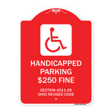 Handicapped Parking $250 Fine Section 4511.69 Ohio Revised Code (With Handicap Symbol)