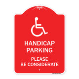Handicap Parking - Please Be Considerate (With Handicap Symbol)