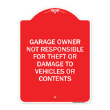 Garage Owner Not Responsible for Theft or Damage to Vehicles or Contents